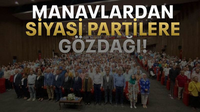 Manavlardan siyasi partilere gözdağı!